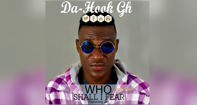 Da-Hook ft Jay Who shall I fear