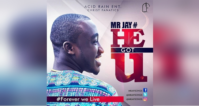 Mr Jay Songs He Got U mp3 song