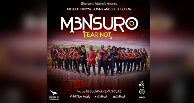 Nii Soul ft Rhyme Sonny and The BHL Choir M3nsuro