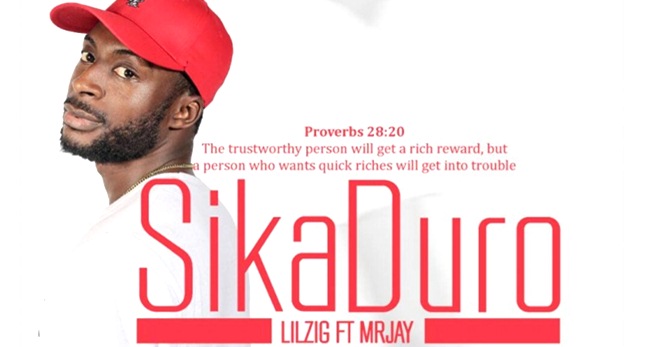 Lil Zig ft Mr Jay - Sika Duro