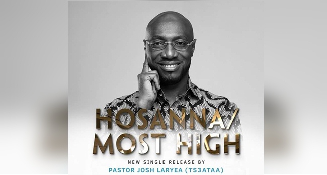 Pastor Josh Laryea - Hosannah Most High