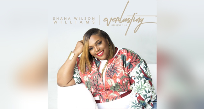 Shana Wilson Williams Everlasting Album