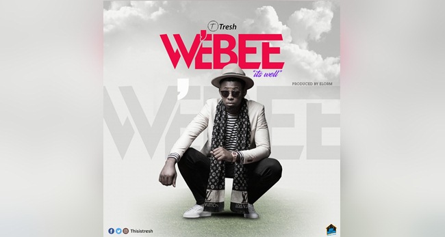 Tresh - Webee (It Is Well) (Prod. By Elorm) (Music Download)