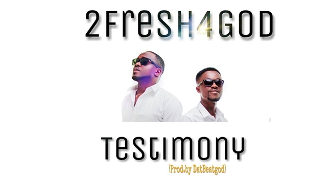2fresh4God (jaysongs, mawuli) - Testimony(prod by DatBeatGod)
