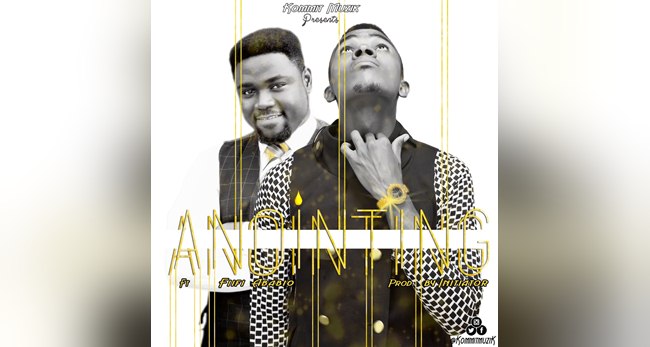 Kommit Muzik ft Fiifi Ababio – Anointing (Music Download)