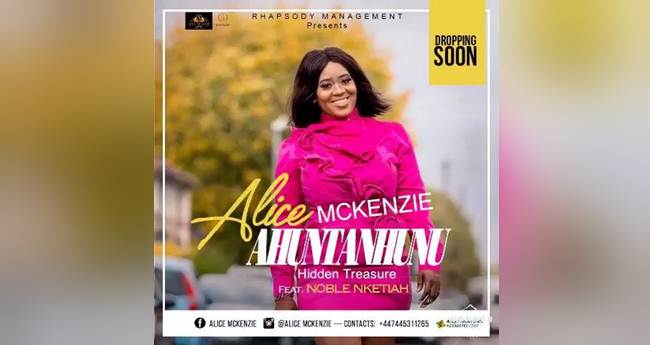 Alice Mckenzie ft Noble Nketsiah - Ahuntanhunu