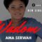 Ama Serwah – Wadom (@amaserwahmusic) (Music Download)