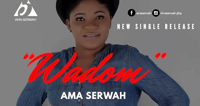 Ama Serwah - Wadom music download