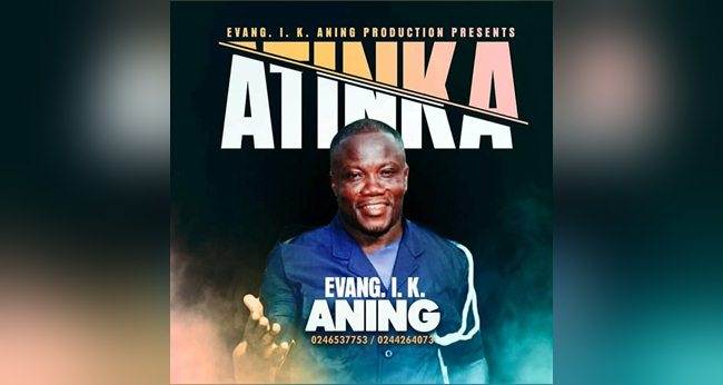 Evang IK Aning - Atinka (Prod By IK Aning Production)