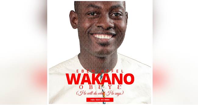 Eben Affel Just Dropped a New Song “Wakano Obeye”