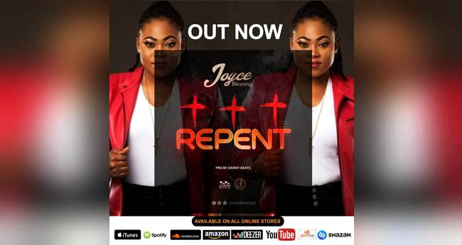 Joyce Blessing- Repent (Prod. By Danny Beatz) (Music Download)