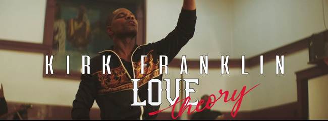 12-time GRAMMY Winner Kirk Franklin, New song and Video Love Theory!