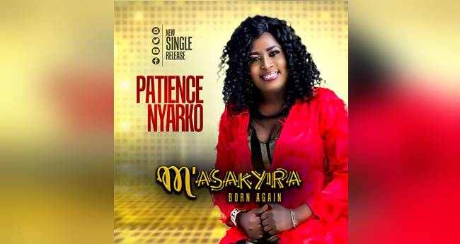 Patience Nyarko - Masakyira (Born Again) (Music Download)