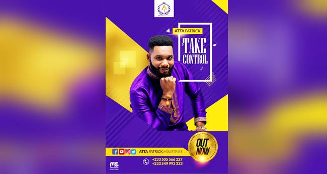 Atta Patrick - Take Control (@AttaPatrickMinistries) (Official Music Download)