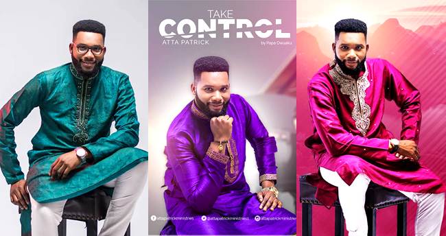 Take Control: Atta Patrick Shakes Up Gospel Scene With 'Take Control' Single + Video