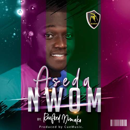 Upcoming Gospel Artiste Rexford Nimako Unveils 'Aseda Ndwom' Single