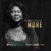 Naa Mercy Sinclear – More (@officialnaamercy) (Official Lyric Video)