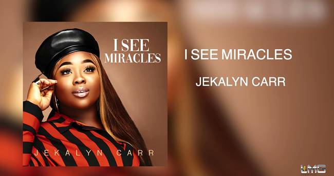 Jekalyn Carr - I See Miracles music video