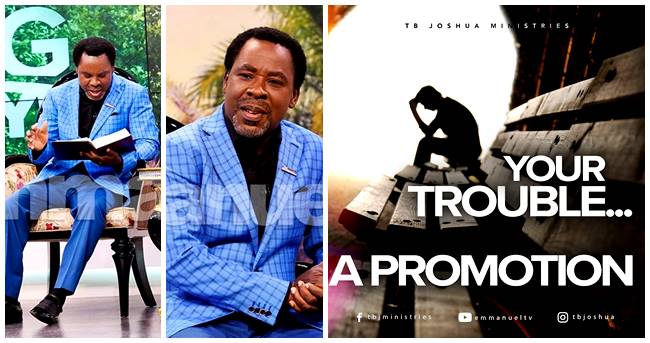 Prophet TB Joshua – Your Trouble, a Promotion (Devotion)
