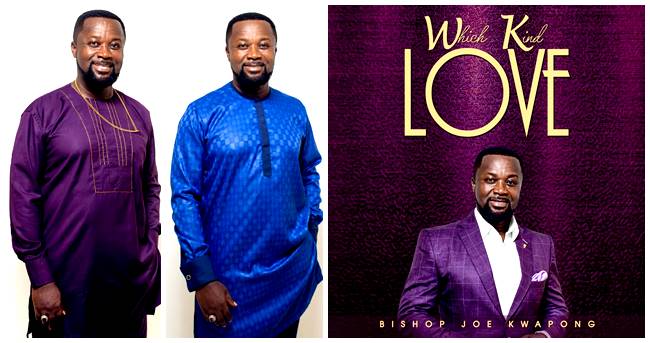 Bishop Joe Kwapong Unveils a Spirit Filled Song Titled "Which Kind Love"