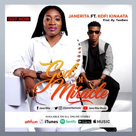 Jane Rita ft Kofi Kinaata - God of Miracle