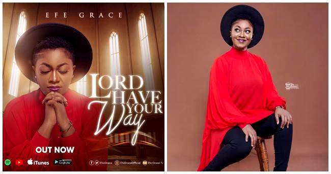 Efe Grace - Lord Have Your Way (Official Music Video)