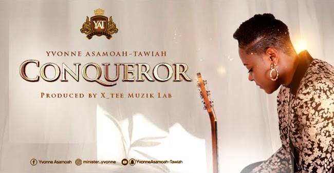 Yvonne Asamoah-Tawiah - Conqueror