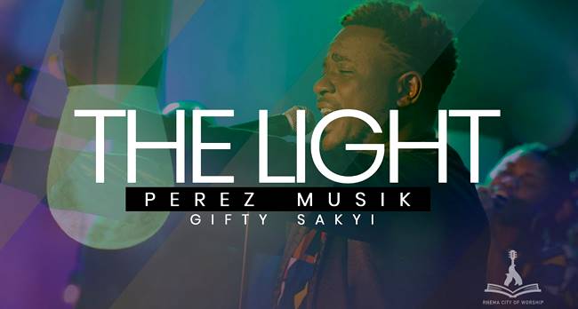 Perez Musik ft Gifty Sakyi - The Light (Music Download)
