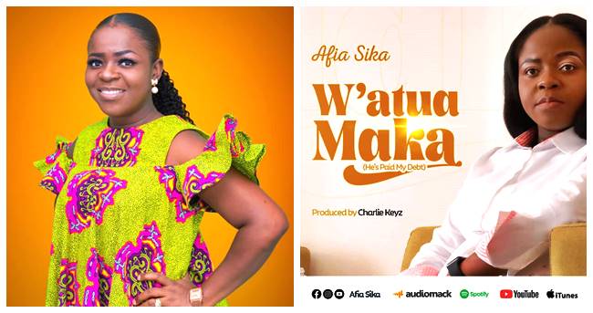 Ghanaian Gospel Vocalist Afia Sika Releases New Single "Watua Maka"