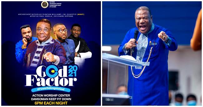 ArchBishop Nicholas Duncan Williams, Bishop Nii Quaofio, Apostle Odola and Dr. Evans Oppong to Headline God Factor 21