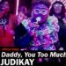 Judikay – Daddy You Too Much [Music + Video]