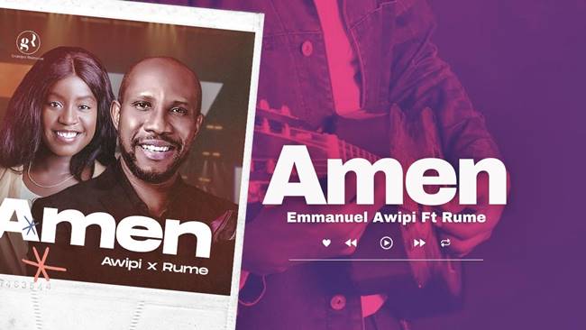 Awipi and Rume Delivers yet another powerful inspiring single – “AMEN” | @awipiemmanuel |