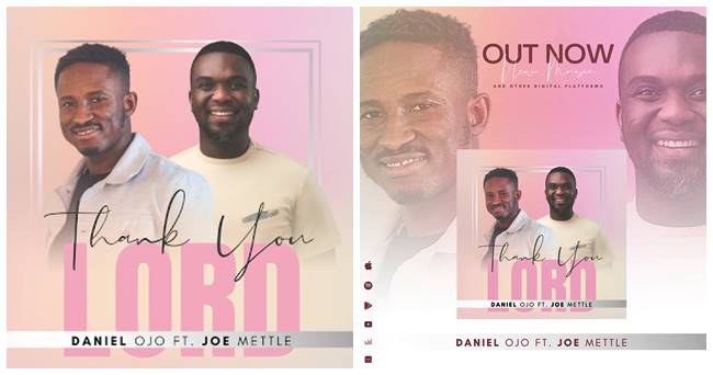 Daniel Ojo features Joe Mettle in Latest Single “Thank You Lord”