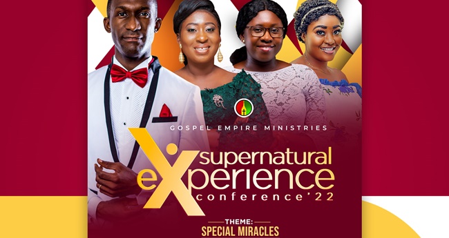 Sampson Annan Returns With The “Supernatural Experience” Conference 2022 – Special Miracles Edition