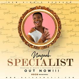 Nayaah – Specialist (Music Release)