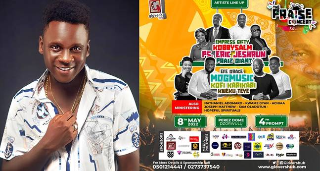 Glover’s Hub Set to Host Maiden ‘Praise Concert’ Featuring MOGmusic, Efe Grace, Empress Gifty, others on May 8!