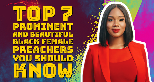 7 Prominent & Beautiful Black Female Preachers You Should Know
