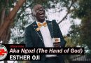 Esther Oji Aka Ngozi The Hand Of God