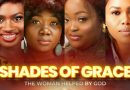 “Shades of Grace”: A Film of Faith, Hope, and Perseverance Premieres at Silverbird Cinemas | November 4
