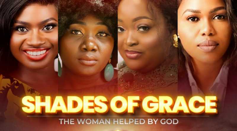 “Shades of Grace”: A Film of Faith, Hope, and Perseverance Premieres at Silverbird Cinemas | November 4