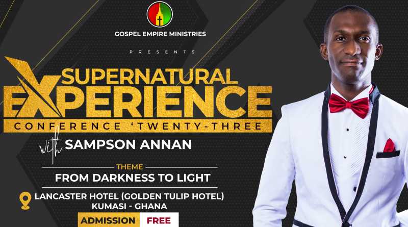 Supernatural Experience’ with Sampson Annan To Hold Its 3rd Edition This Year