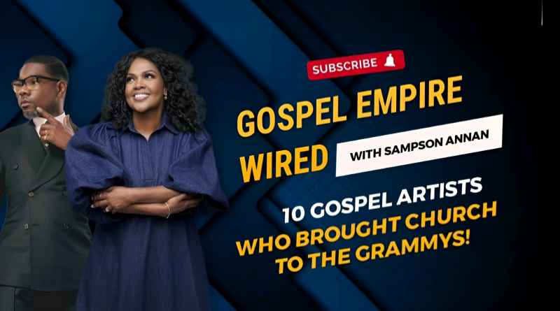 10 Gospel Artists Who Brought Church to the Grammys